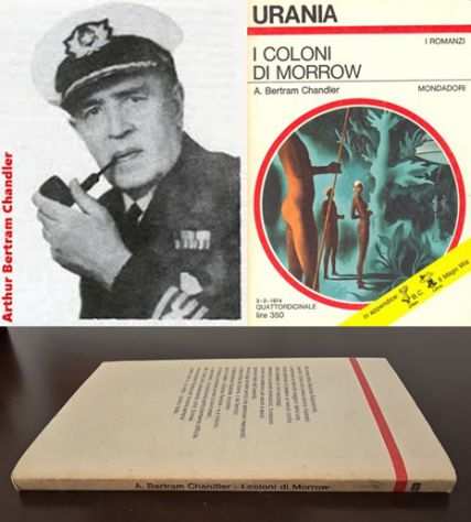 I COLONI DI MORROW, A. Bertram Chandler, URANIA N. 637, Mondadori 1974.