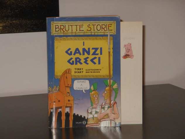 I GANZI GRECI, BRUTTE STORIE, Terry Deary, Salani, 1996 prima edizione.