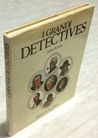 I grandi detectives. Sette racconti originali di Symons Julian De Agostini, 1981