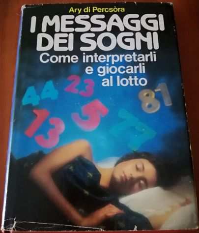 I Messaggi dei Sogni - Come Interpretarli e giocarli al Lotto