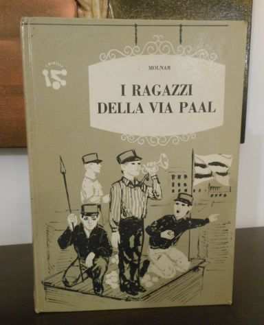 I RAGAZZI DELLA VIA PAAL, Ferenc Molnar, editrice AMZ milano 1960.