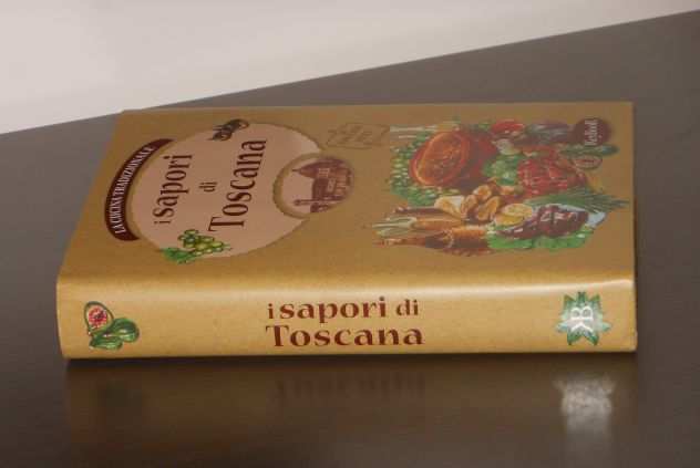 i sapori di Toscana, LA CUCINA TRADIZIONALE, Grazietta Butazzi, KeyBook 2007.
