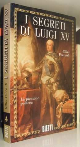 I segreti di Luigi XV - La passione polacca