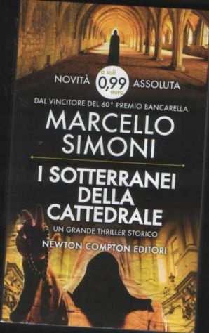 I sotterranei della cattedrale, Marcello Simoni, Newton Compton