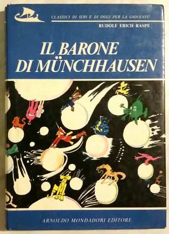 Il Barone di Muumlnchhausen di Rudolf Erich Raspe 1degEd.Arnoldo Mondadori, 1973