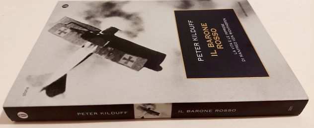 Il Barone Rosso.La vita e le imprese di Peter Kilduff Ed.Oscar Mondadori, 2003