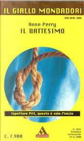 IL BATTESIMO, Anne Perry, Giallo Mondadori n. 2681, 2000.