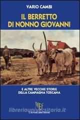 Il berretto di nonno Giovanni, Vario Cambi, Ediz. LAutore Libri Firenze 2012.