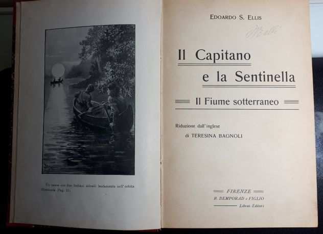Il Capitano e la Sentinella  Il Fiume sotterraneo , Edward S. Ellis, 1910.