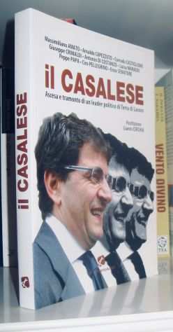 Il Casalese - Ascesa e tramonto di un leader politico di Terra di Lavoro