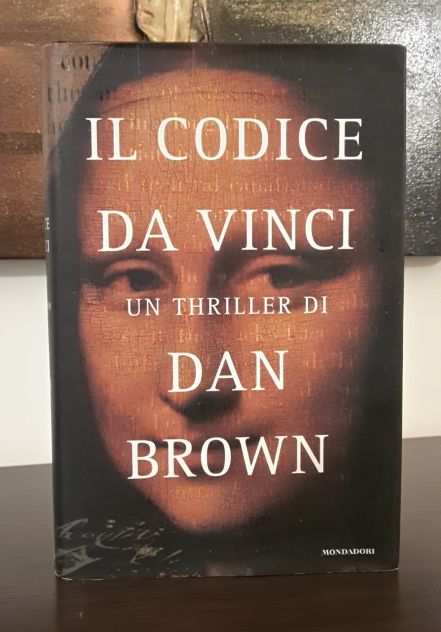 IL CODICE DA VINCI, DAN BROWN, ARNOLDO MONDADORI EDITORE 2004.