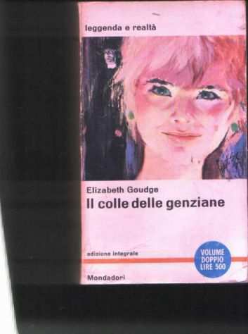 Il colle delle genziane, Elizabeth Goudge, Mondadori