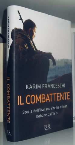 Il combattente - Storia dellitaliano che ha difeso Kobane dallIsis