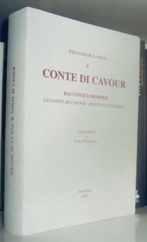 Il conte di Cavour - Racconti e memorie