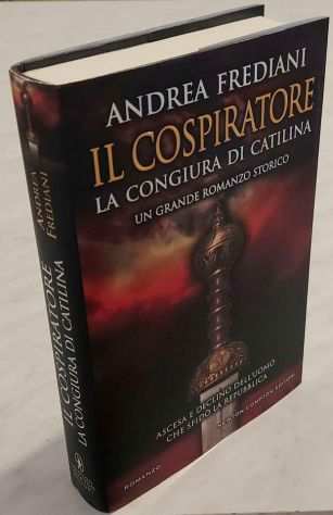 Il Cospiratore La congiura di Catilina di A.Frediani 1degEdNewton Compton, 2018