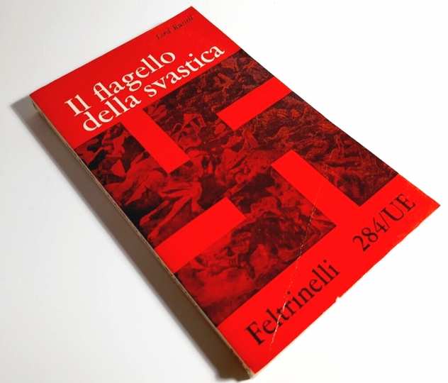 Il flagello della svastica, Lord Russell, Feltrinelli Editore Milano 1971.