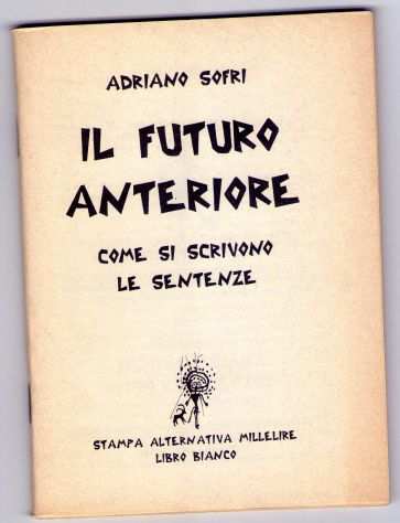 Il futuro anteriore, Adriano Sofri, Stampa Alternativa