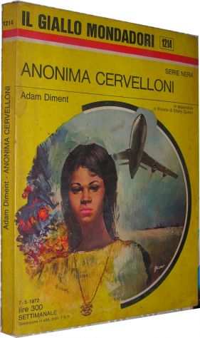 Il giallo Mondadori 1214 Anonima cervelloni Adam Diment anno 1972 Thriller form
