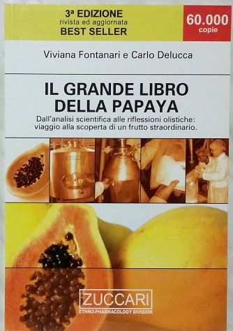 Il grande libro della papaya di Viviana Fontanari,Carlo Delucca EdZuccari, 2006