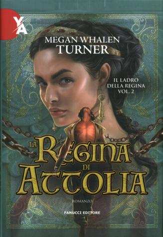 Il ladro della regina, la regina di attolia volume 2