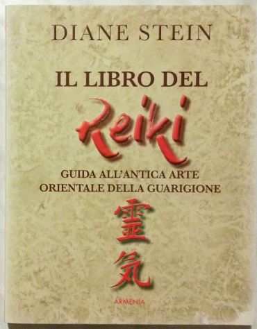 Il Libro del Reiki antica arte orientale della guarigione Diane Stein Ed.Armenia