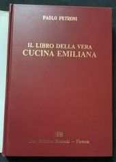 IL LIBRO DELLA VERA CUCINA FIORENTINA, Paolo Petroni, Casa Editrice Bonechi 1978