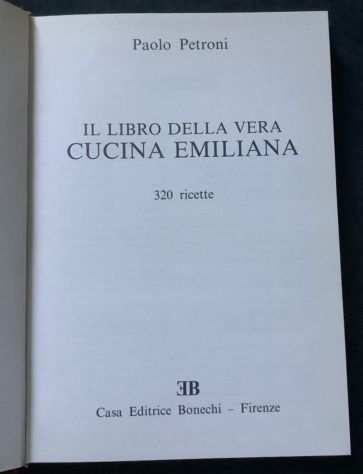 IL LIBRO DELLA VERA CUCINA FIORENTINA, Paolo Petroni, Casa Editrice Bonechi 1978
