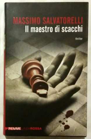 Il maestro di scacchi di Massimo Salvatorelli 1degEd.Piemme, 2012 nuovo
