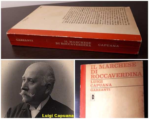 IL MARCHESE DI ROCCAVERDINA, Luigi Capuana, A. Garzanti 1972.