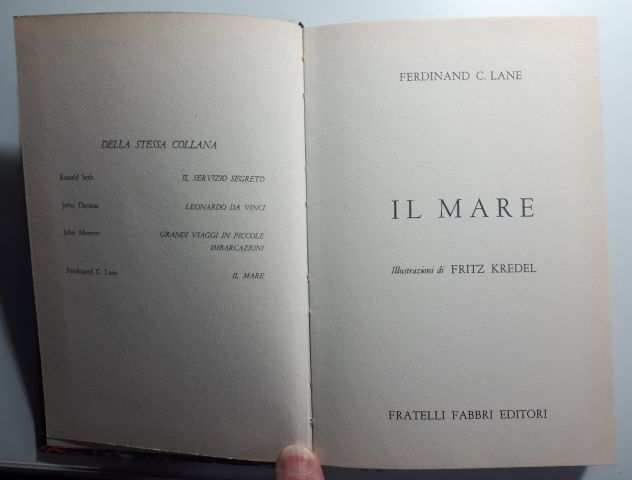 IL MARE, FERDINANDO C. LANE, FRATELLI FABBRI EDITORI 1 edizione 1958.