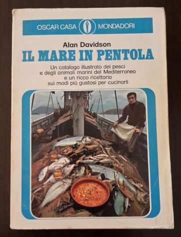 IL MARE IN PENTOLA, Alan Davidson, Prima edizione Giugno 1972.