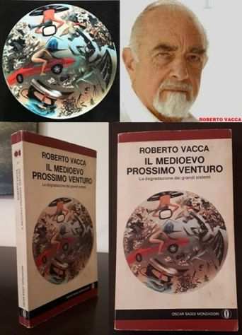IL MEDIOEVO PROSSIMO VENTURO, ROBERTO VACCA, 1 Edizione 1978.