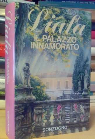 Il palazzo innamorato di Liala Ed.Sonzogno, settembre, 1988 perfetto