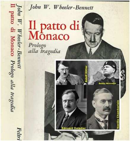 Il patto di Monaco, John W. W. heeler - Bennett, Feltrinelli 1 Edizione 1968