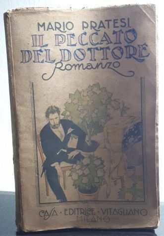 IL PECCATO DEL DOTTORE, MARIO PRATESI, CASA EDITRICE VITAGLIANO 1920.