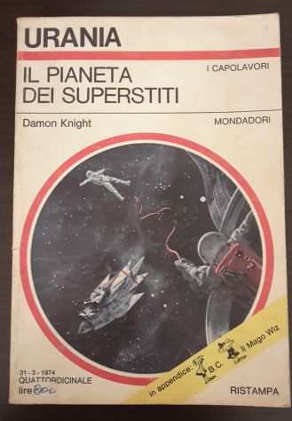 IL PIANETA DEI SUPERSTITI, DAMON KNIGHT, URANIA N. 641, Mondadori 1974.