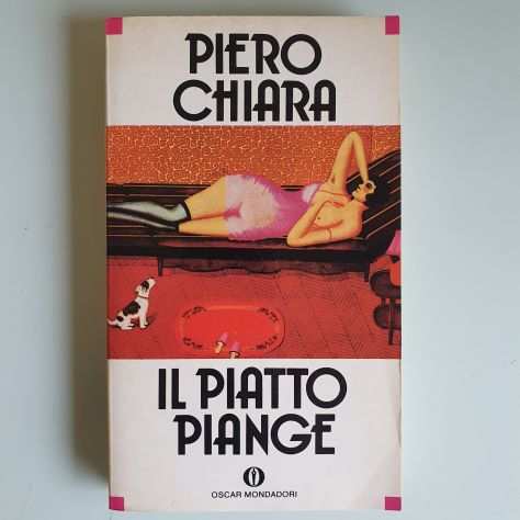 Il Piatto Piange - Piero Chiara - Mondadori - 1981 - TRACCIATA