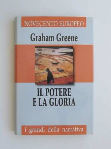 Il potere e la gloria - Graham Greene
