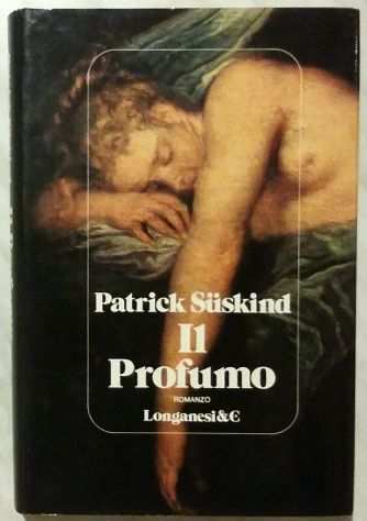 Il profumo di Patrick Suumlskind Ed.Longanesi amp C. ottobre 1994 come nuovo