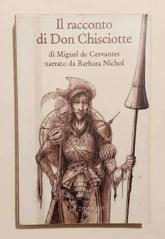 Il racconto di Don Chisciotte di Miguel Cervantes narrato da Barbara Nichol Ed.E
