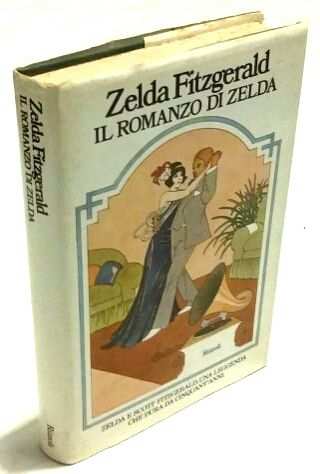 Il romanzo di Zelda di Zelda Fitzgerald 1degEd.Rizzoli, gennaio 1965 ottimo