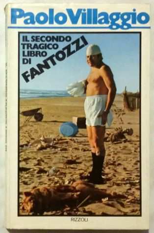 Il secondo tragico libro di Fantozzi di Paolo Villaggio 1degEd.Rizzoli,1974 perfet
