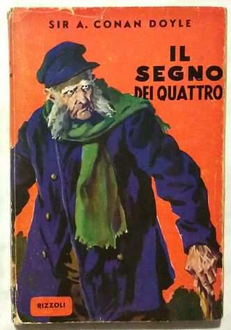 Il segno dei quattro di Sir Arthur Conan Doyle Ed.Rizzoli, Milano 1950 ottimo