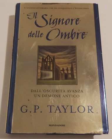 Il Signore delle Ombre di G.P.Taylor 1degEd.Mondadori, maggio 2004