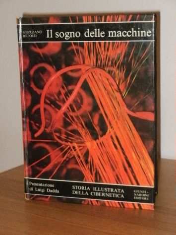 Il sogno delle macchine, G. REPOSSI, 1 edizione 1974.