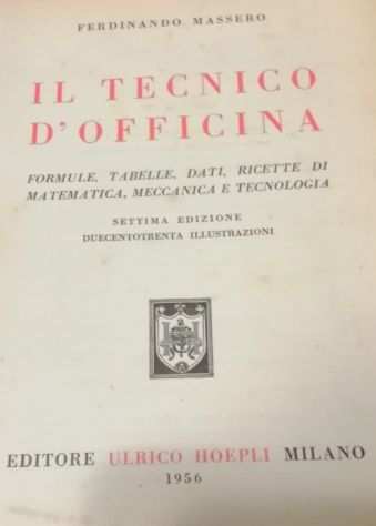Il Tecnico dOfficina - Ferdinando Massero settima edizione 1956 HOEPLI