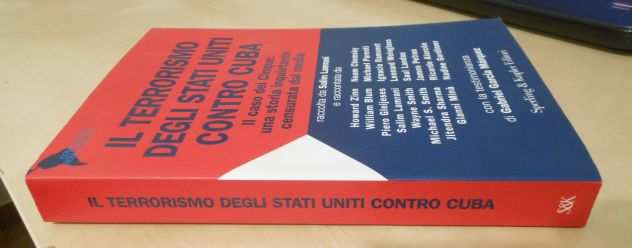 IL TERRORISMO DEGLI STATI UNITI CONTRO CUBA, Sperling amp Kupfer Editori 2006.