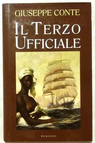 Il terzo ufficiale di Giuseppe Conte Editore Longanesi, 2002 come nuovo