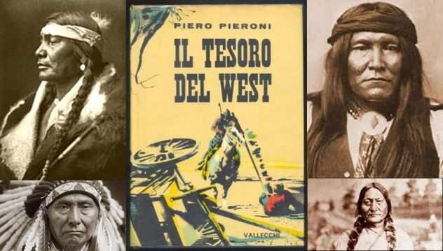 IL TESORO DEL WEST, PIERO PIERONI, VALLECCHI EDITORE 1963.