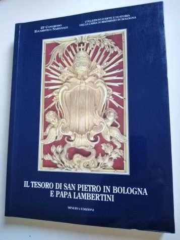 Il tesoro di San Pietro - Bologna e Papa Lambertini -Franca Varignana Cattedrale